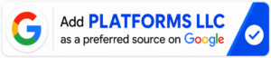 Add PLATFORMS LLC as a Preferred Source on Google – Google Business Profile and Search promotion banner